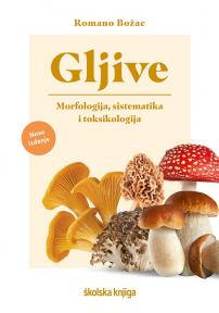 Gljive: Morfologija, sistematika i toksikologija