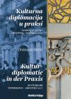 Kulturna diplomacija u praksi - Godina kulture Hrvatska - Austrija 2017. Kulturna diplomacija u praksi - Godina kulture Hrvatska - Austrija 2017.