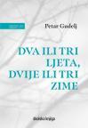 Dva ili tri ljeta, dvije ili tri zime Dva ili tri ljeta, dvije ili tri zime