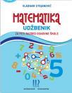 Matematika 5 – Udžbenik za peti razred osnovne škole (na bosanskom jeziku) Matematika 5 – Udžbenik za peti razred osnovne škole (na bosanskom jeziku)