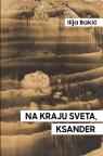Na kraju sveta, Ksander Na kraju sveta, Ksander
