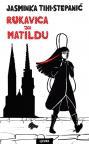 Rukavica za Matildu Rukavica za Matildu