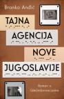 Tajna agencija nove Jugoslavije Tajna agencija nove Jugoslavije