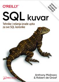 SQL kuvar: Tehnike i rešenja izrade upita za sve SQL korisnike, drugo izdanje