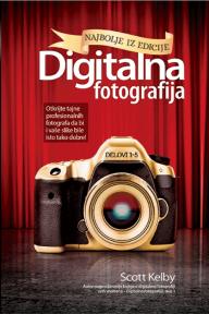 Digitalna fotografija: Najbolje iz edicije