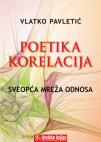 Poetika korelacija - Sveopća mreža odnosa Poetika korelacija - Sveopća mreža odnosa
