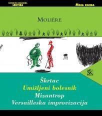 Škrtac / Umišljeni bolesnik / Mizantrop / Versailleska improvizacija