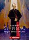 Stepinac: Njegov život i vrijeme
