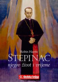 Stepinac: Njegov život i vrijeme