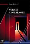 Koreni amoralnosti Koreni amoralnosti