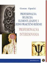 Profesionalna selekcija: Profesionalna interesovanja (knjiga III)