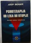 Psihoterapija od leka do utopije Psihoterapija od leka do utopije