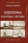 Vojvodina: Kazivanja i sećanja