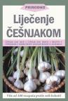 Prirodno liječenje češnjakom Prirodno liječenje češnjakom