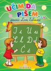 Učim da pišem: Pisana slova latinice Učim da pišem: Pisana slova latinice