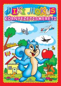 Miki Mokus priroda - Miki Мókus Környezetismeret, radni listovi na mađarskom jeziku