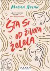 Šta si od života želela Šta si od života želela