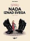 Spiru 1: Nada iznad svega