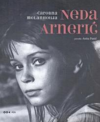 Neda Arnerić: Čarobna melanholija