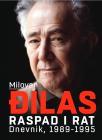 Raspad i rat: Dnevnik, 1989-1995 Raspad i rat: Dnevnik, 1989-1995