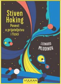 Stiven Hoking: Povest o prijateljstvu i fizici