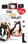 Žene, bajke, kraljice Žene, bajke, kraljice
