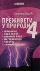 Preživeti u prirodi 4 Preživeti u prirodi 4
