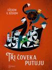 Tri čoveka putuju Tri čoveka putuju