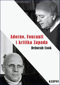 Adorno, Foucault i kritika Zapada