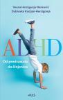 ADHD: Od predrasuda do činjenica ADHD: Od predrasuda do činjenica