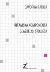 Ritamska komponenta glazbe 20. stoljeća Ritamska komponenta glazbe 20. stoljeća