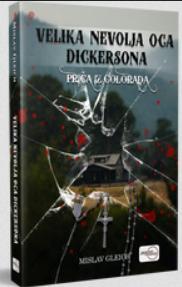 Velika nevolja oca Dickersona: Priča iz Colorada