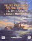 Velike krstarice i oklopni krstaši njemačke carske mornarice Velike krstarice i oklopni krstaši njemačke carske mornarice