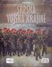 Srpska vojska Krajine: Geneza, ustroj i nestanak Srpska vojska Krajine: Geneza, ustroj i nestanak