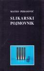 Slikarski pojmovnik Slikarski pojmovnik