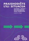 Praishodište i/ili situacija Praishodište i/ili situacija