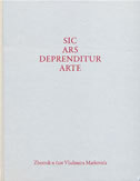 Sic ars dependitur arte