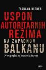 Uspon autoritarnih režima na Zapadnom Balkanu