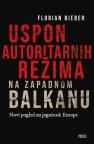 Uspon autoritarnih režima na Zapadnom Balkanu