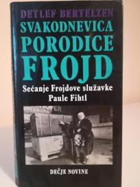 SVAKODNEVNICA PORODICE FROJD-Secanje frojdove sluzavke Paule Fihtl