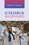 O Fejsbuk književnosti O Fejsbuk književnosti