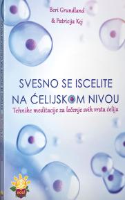 Svesno se iscelite na ćelijskom nivou