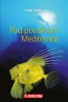 Pod površinom Mediterana