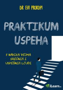 Praktikum uspeha: 8 navika veoma srećnih i uspešnih ljudi