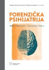 Forenzička psihijatrija - treće, izmijenjeno i dopunjeno izdanje Forenzička psihijatrija - treće, izmijenjeno i dopunjeno izdanje