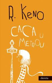 Caca u metrou