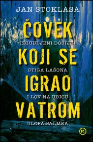 Čovek koji se igrao vatrom