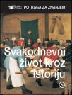 Svakodnevni život kroz istoriju