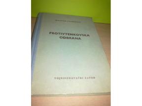 PROTIVTENKOVSKA ODBRANA Artiljeriski pukovnik Milivoje Stanković