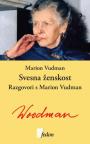 Svesna ženskost: Razgovor s Marion Vudman Svesna ženskost: Razgovor s Marion Vudman